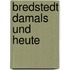 Bredstedt damals und heute