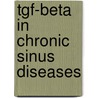 Tgf-beta In Chronic Sinus Diseases by Nicholas Nicholasan Bruaene