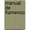 Manual de Flamenco door Marina Garcia