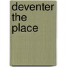 Deventer the place door Clemens Van Heck