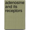 Adenosine and its receptors by M. Versluis