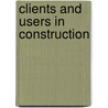 Clients and users in construction door Kim Haugbolle