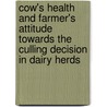 Cow's health and farmer's attitude towards the culling decision in dairy herds door F. Beaudeau