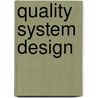 Quality System Design by C.N. Madu