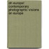 Oh Europe! contemporary photographic visions on Europe