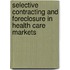 Selective contracting and foreclosure in health care markets