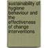 Sustainability of hygiene behaviour and the effectiveness of change interventions