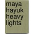 Maya Hayuk heavy lights