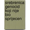 Srebrenica genocid koji nije bio sprijecen door M.J. Faber