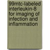 99mTc-labeled interleukin-8 for imaging of infection and inflammation door H.J.J.M. Rennen