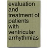 Evaluation and treatment of patients with ventricular arrhythmias door A.E. Borger van der Burg