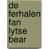 De ferhalen fan Lytse Bear
