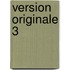 Version originale 3