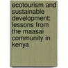 Ecotourism and sustainable development: lessons from the Maasai community in Kenya door R.N. Okech