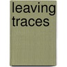 Leaving Traces door Y.M. Mulder-van Tilburg