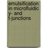 Emulsification in microfluidic Y- and T-junctions door M.L.J. Steegmans