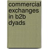 Commercial exchanges in B2B dyads by M.E. Moreno Bragado