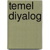Temel Diyalog by O. Kocaman