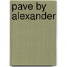Pave by Alexander by Aleksandr Sidorov