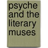 Psyche and the literary muses door M.S. Lindauer