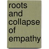 Roots and collapse of empathy door Stein Braten