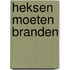 Heksen moeten branden