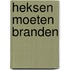 Heksen moeten branden