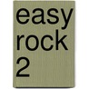 Easy Rock 2 by R. Kuhlman