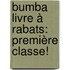 Bumba livre à rabats: Première classe!