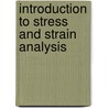 Introduction to stress and strain analysis by M.J. Fagan