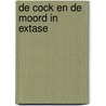 De Cock en de moord in extase door A.C. Baantjer