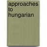 Approaches to Hungarian door R.M. Vago