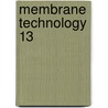 Membrane technology 13 by S. van de Wouwer