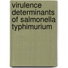 Virulence determinants of Salmonella typhimurium by T. van der Straaten