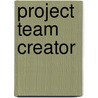 Project team creator by P. Zuiker