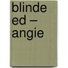 Blinde Ed – Angie door Mick Jagger