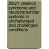 22q11 Deletion syndrome and neurotransmitter systems in unchallenged and challenged conditions by E. Boot