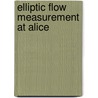 Elliptic Flow Measurement At Alice door E.L. Simili