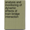 Analysis and monitoring of dynamic effects of train-bridge interaction door Kai Liu