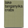 Lake Tanganyika Crabs by S.A.E. Marijnissen