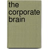 The corporate brain by D. Jolink