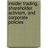 Insider trading, shareholder activism, and corporate policies by Peter Cziraki