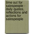 Time Out for Salespeople - Daily quotes, reflections and actions for salespeople