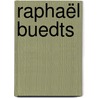 Raphaël Buedts door Frank Maes
