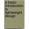 A basic introduction to lightweight design by Christopher Bellingwout
