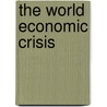 The world economic crisis by D.K. Lal