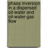 Phase inversion in a dispersed oil-water and oil-water-gas flow by K. Piela