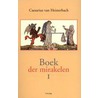 Boek der mirakelen by C. van Heisterbach