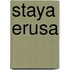 Staya Erusa