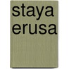 Staya Erusa by Jack. J.C. Peeters